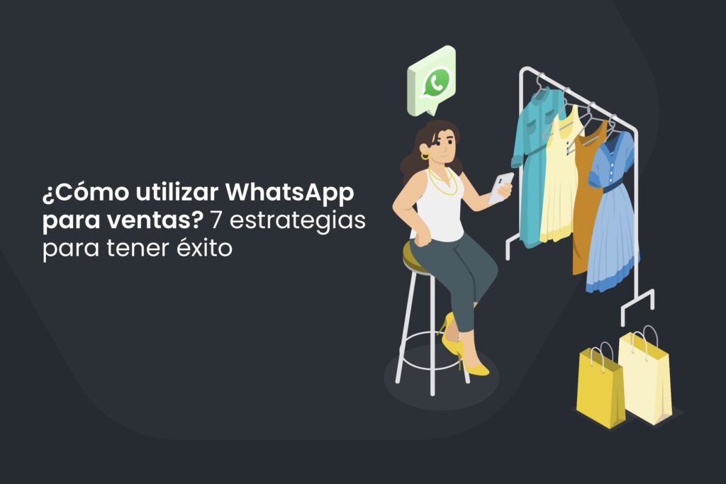 Cómo utilizar WhatsApp para ventas