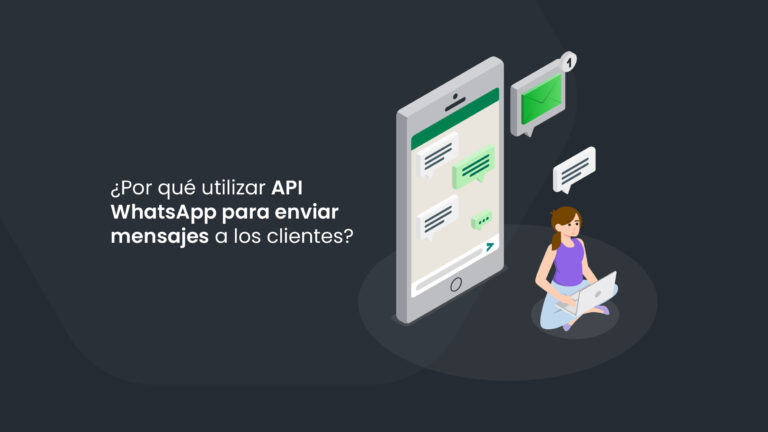 utilizar API WhatsApp para enviar mensajes a los clientes