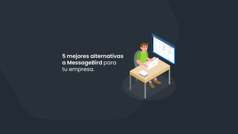Descubre las mejores alternativas a MessageBird para tu empresa